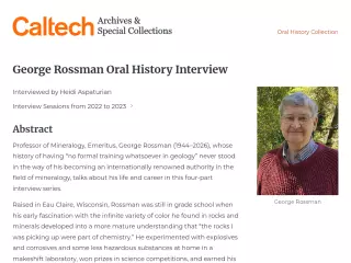 George Rossman Oral History Interview, 2022-04-12, 2022-04-20, 2022-05 ...