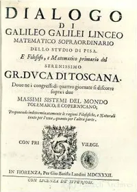 Galileo, title page from Dialogo...sopra i due Massimi Sistemi del Mondo, Tolemaico, e Copernicano (Dialogue concerning the Two Chief World Systems, the Ptolemaic and the Copernican), Florence, 1632